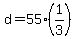 +d+=+55%2A%281%2F3%29+