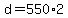 +d+=+550%2A2+