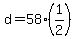 +d+=+58%2A%281%2F2%29+