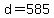 +d+=+585+