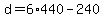 +d+=+6%2A440+-+240+