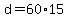 +d+=+60%2A15+