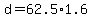 +d+=+62.5%2A1.6+