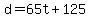 +d+=+65t+%2B+125+