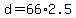 +d+=+66%2A2.5+