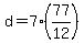 +d+=+7%2A%2877%2F12%29+