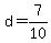 +d+=+7%2F10+