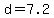 +d+=+7.2+