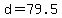 +d+=+79.5+