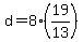 +d+=+8%2A%2819%2F13%29+