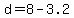 +d+=+8+-+3.2+