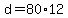 +d+=+80%2A12+