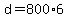 +d+=+800%2A6+