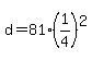 +d+=+81%2A%28+1%2F4+%29%5E2+