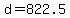 +d+=+822.5+