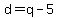 +d+=+q+-+5+