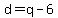 +d+=+q+-+6+