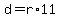 +d+=+r%2A11+