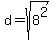 \"+d+=+sqrt%28+8%5E2+%29+\"