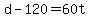 +d+-+120+=+60t+