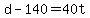+d+-+140+=+40t+