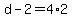 +d+-+2+=+4%2A2+