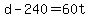 +d+-+240+=+60t+