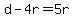 +d+-+4r+=+5r+