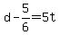 +d+-+5%2F6+=+5t+