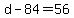 +d+-+84+=+56+