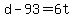 +d+-+93+=+6t+
