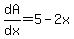 +dA%2Fdx+=+5-2x++