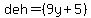 +deh=%289y%2B5%29+