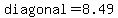 +diagonal+=+8.49