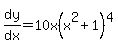 +dy%2Fdx+=+10x%28x%5E2%2B1%29%5E4+