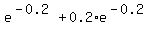 +e%5E%28-0.2%29+%2B+0.2+%2A+e%5E%28-0.2%29+