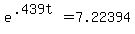 +e%5E%28.439t%29+=+7.22394++