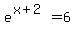 +e%5E%28x%2B2%29=6