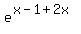 +e%5E%28x-1%2B2x%29