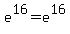 +e%5E16+=+e%5E16+