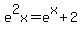 +e%5E2x+=+e%5Ex+%2B+2+
