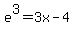 +e%5E3+=+3x+-4+