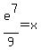 +e%5E7%2F9+=+x+