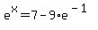 +e%5Ex+=+7+-+9%2Ae%5E%28-1%29+