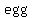 +egg