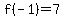 +f%28-1%29=7