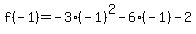 +f%28-1%29+=+-3%2A%28-1%29%5E2+-+6%2A%28-1%29+-+2+