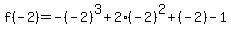 +f%28-2%29=+-%28-2%29%5E3%2B2%28-2%29%5E2%2B%28-2%29-1+