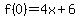 +f%280%29=4x%2B6+