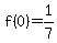 +f%280%29+=++1%2F7